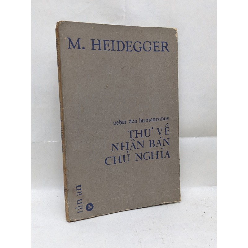 Thư về nhân bản chủ nghĩa - M Heidegger
