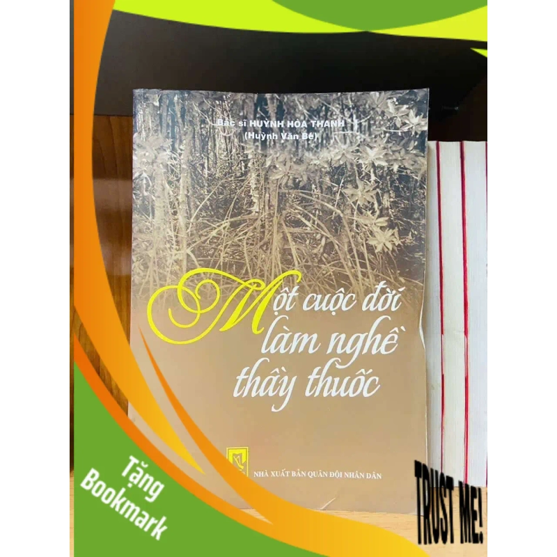 (TẶNG BOOKMARK) Một cuộc đời làm nghề thầy thuốc - VĂN HỌC - Văn võ - RBK3110-151 948021