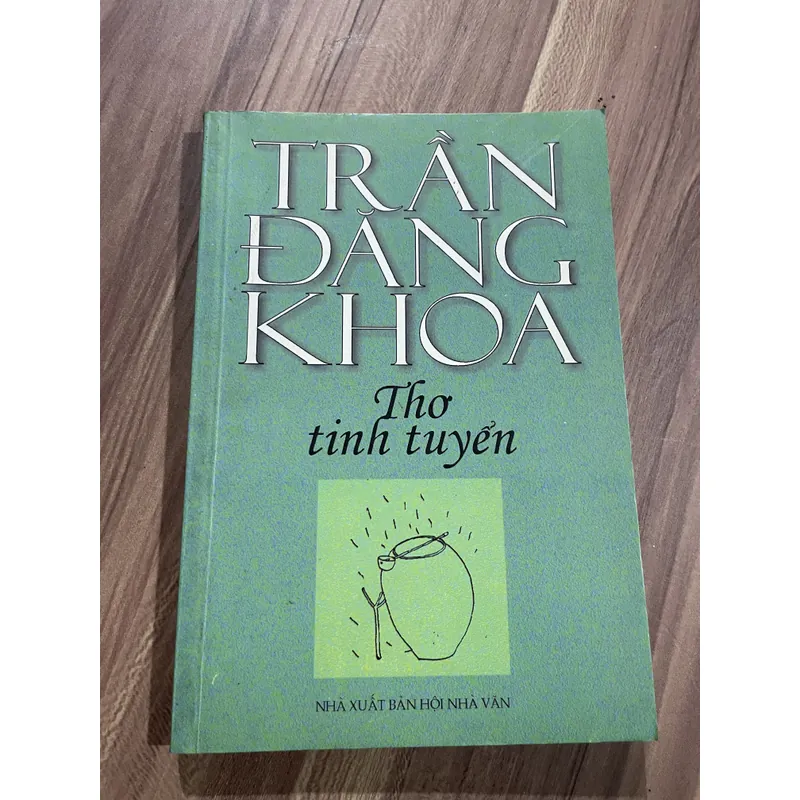 Trần Đăng Khoa - thơ tinh tuyển  697044