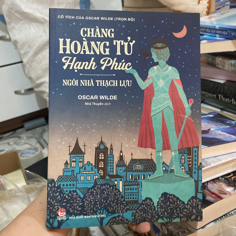 Cổ tích của Oscar Wilde ( Trọn bộ ) - Chàng hoàng tử Hạnh Phúc - Ngôi nhà Thạch Lựu 1003073