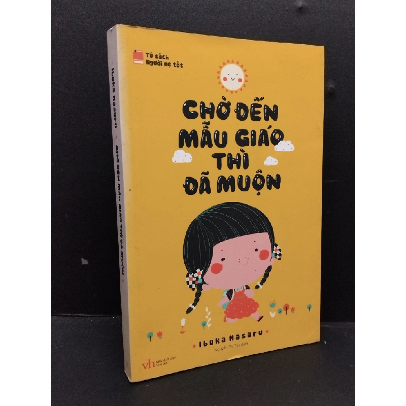 Chờ đến mẫu giáo thì đã muộn mới 80% bẩn bìa, ố vàng, tróc gáy 2017 HCM1209 Ibuka Masaru MẸ VÀ BÉ 274355