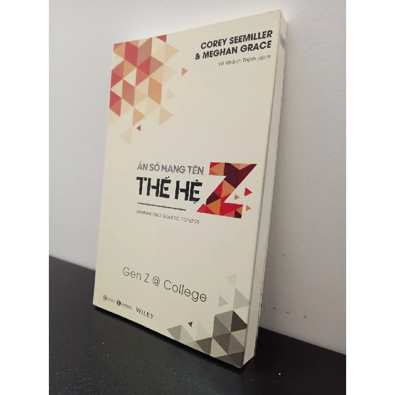 Ẩn Số Mang Tên Thế Hệ Z - Gen Z @ College Corey Seemiller & Meghan Grace New 95% HCM.ASB2702 356998
