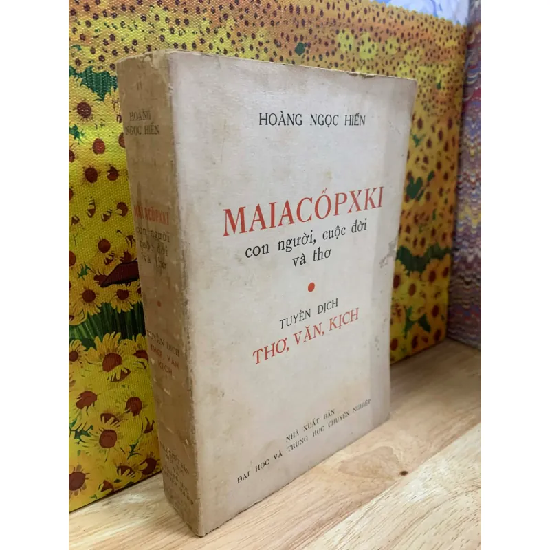 Maiacốpxki Con Người, Cuộc Đời Và Thơ - Hoàng Ngọc Hiến - 926662