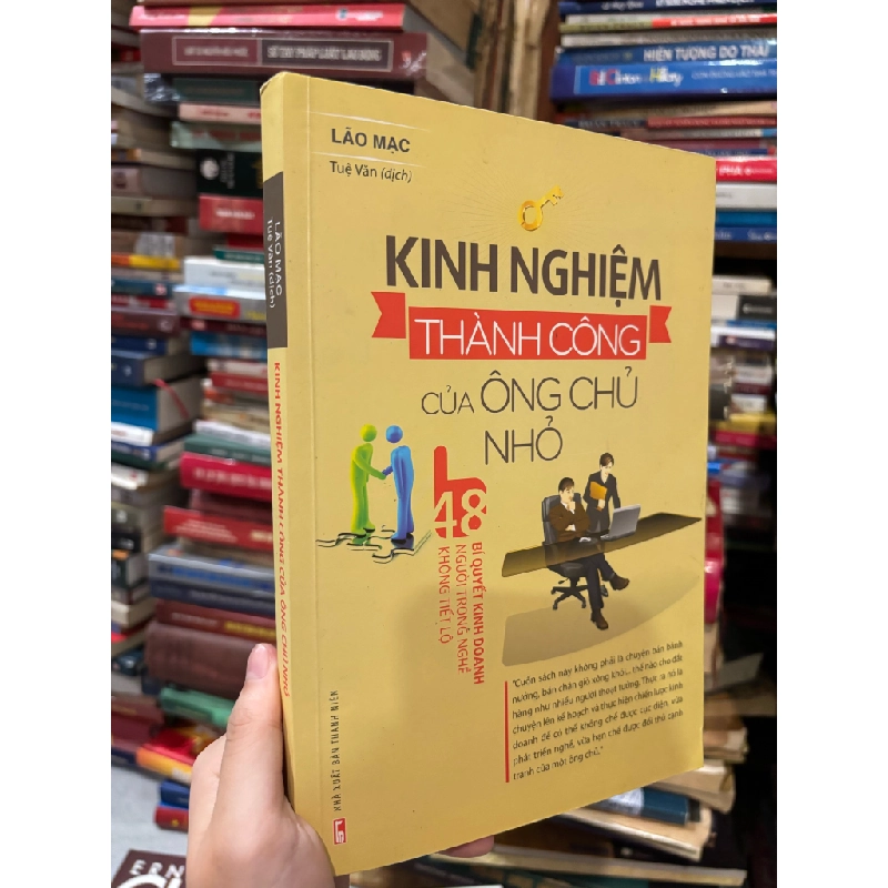 KINH NGHIỆM THÀNH CÔNG CỦA ÔNG CHỦ NHỎ - LÃO MẠC 158756