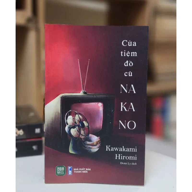 CỬA TIỆM ĐỒ CŨ NAKANO (Kawakami Hiromi) - 331 trang 745663