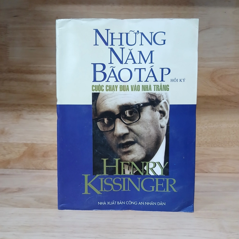 Những Năm Bão Táp (Cuộc Chạy Đua Vào Nhà Trắng) - Henry Kissinger 431186