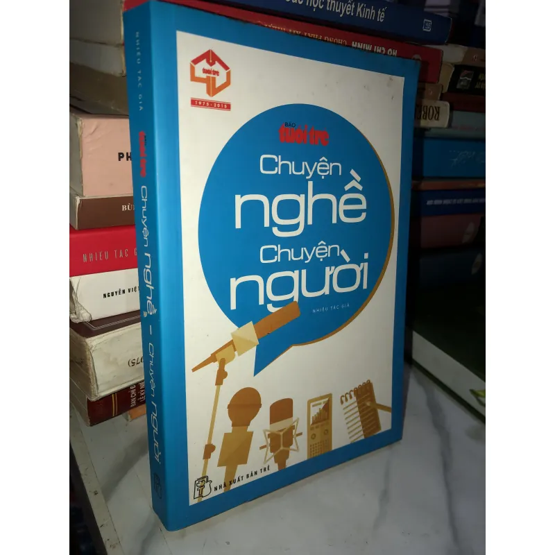 Tuổi trẻ chuyện nghề Chuyện người  761996