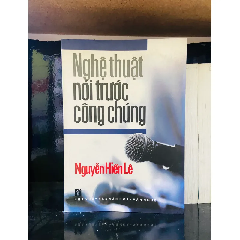 Nghệ thuật nói trước công chúng - Nguyễn Hiến Lê 555090
