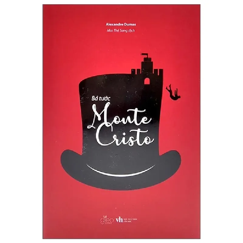 Ba Tước Monte Cristo (Bìa Cứng) - Alexandre Dumas 403733