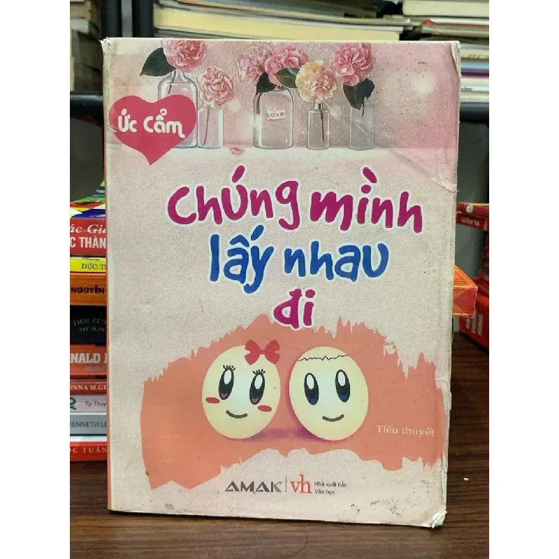 Chúng mình lấy nhau đi- Ức Cẩm 604301