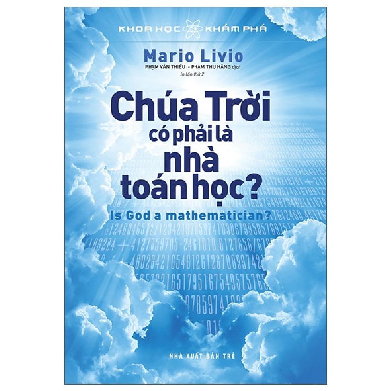 Khoa Học Khám Phá - Chúa Trời Có Phải Là Nhà Toán Học? - Mario Livio 70521