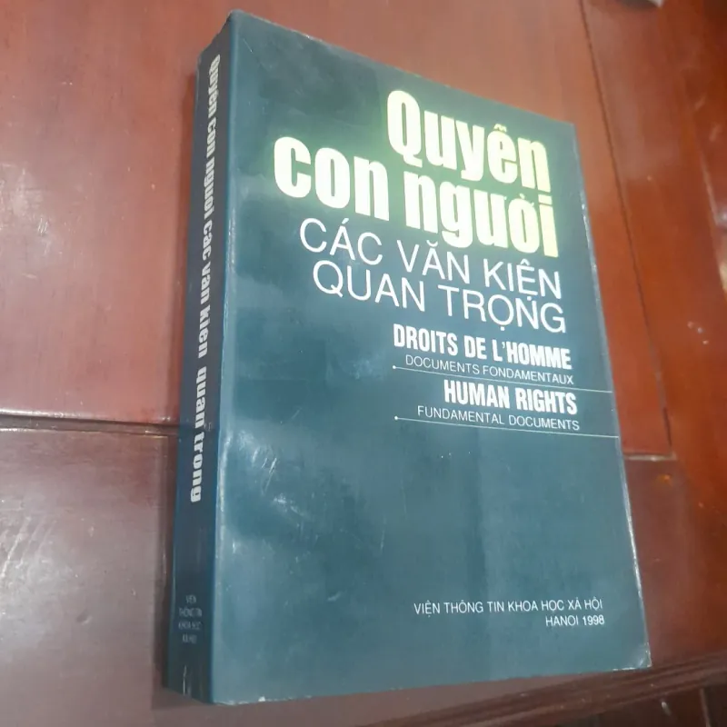QUYỀN CON NGƯỜI, các văn kiện quan trọng (song ngữ Việt- Anh, Việt-Pháp) 780206