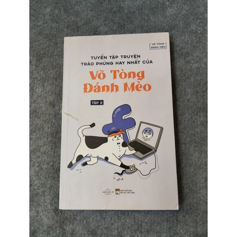 TUYỂN TẬP TRUYỆN TRÀO PHÚNG HAY NHẤT CỦA VÕ TÒNG ĐÁNH MÈO TẬP 2 719942