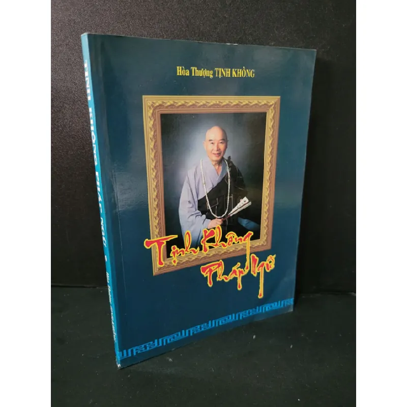 [Sách Cũ SCGR] Tịnh không pháp ngữ (sách màu) mới 80% bẩn bìa, ố nhẹ, tróc gáy Hòa Thượng Tịnh Không HCM1604 TÂM LINH - TÔN GIÁO - THIỀN 677075