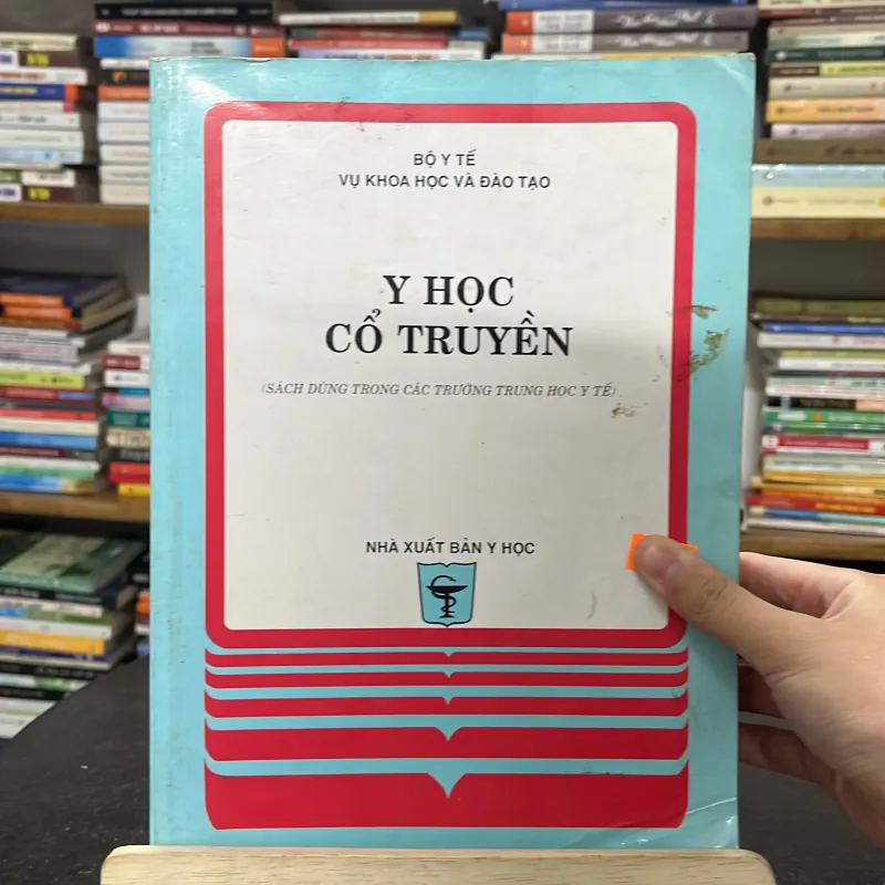Sách “Y Học Cổ Truyền” – Bộ Y Tế Vụ Khoa học & Đào tạo  747390