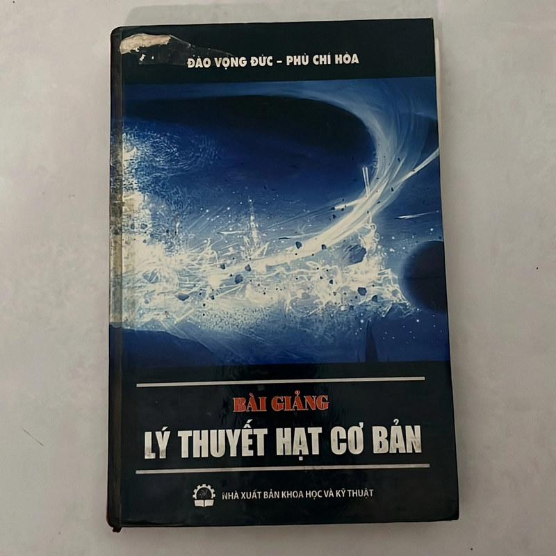 Bài giảng Lý thuyết hạt cơ bản - Đào Vọng Đức 525267