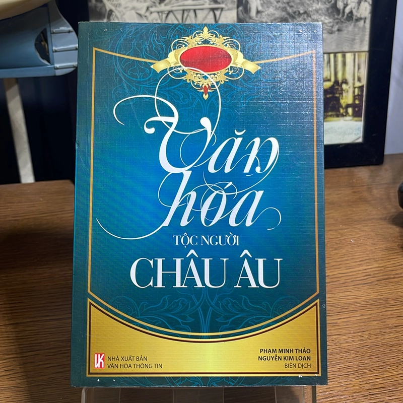 Văn hoá tộc người châu Âu Phạm Minh Thảo, Nguyễn Kim Loan biên dịch 508984