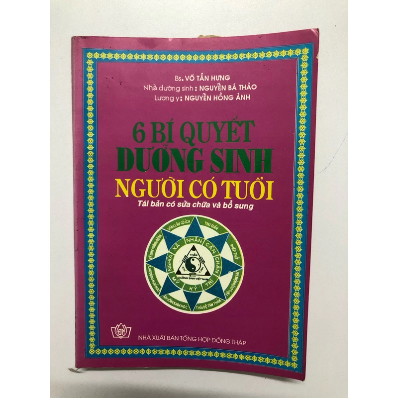 6 BÍ QUYẾT DƯỠNG SINH NGƯỜI CÓ TUỔI, 248 TRANG, NXB: 1998 297443