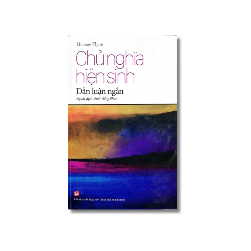 Chủ nghĩa hiện sinh - dẫn luận ngắn - Đinh Hồng Phúc VANVOSACH 725385