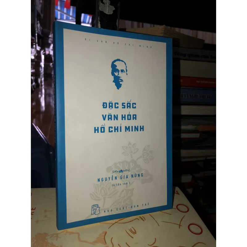 Đặc sắc văn hoá Hồ Chí Minh - Nguyễn Gia Nùng 777230