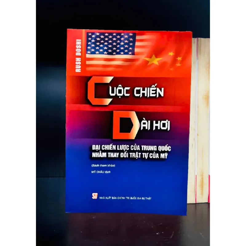 Cuộc chiến Dài hơi: Đại chiến lược của Trung Quốc nhằm thay đổi trật tự của Mỹ 554233