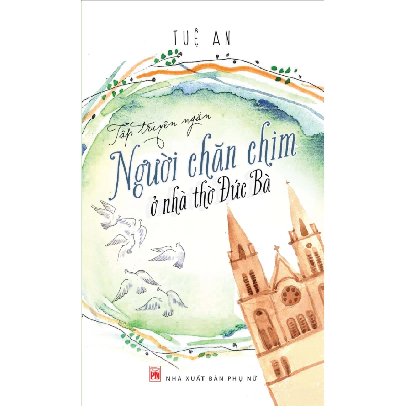Người chăn chim ở Nhà thờ Đức Bà - Tuệ An STB3297 Văn học 534328
