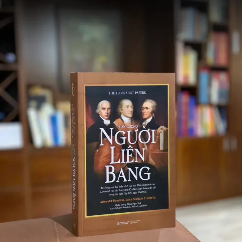 Luận cương Người liên bang | The federalist papers 747568