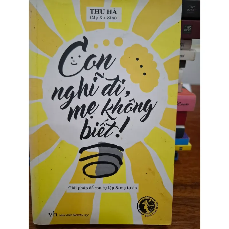 Sách Con nghĩ đi, mẹ không biết! - Thu Hà mới 60% 783181