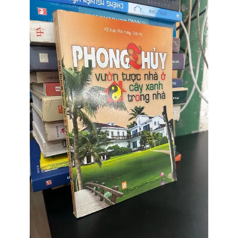 Phong thuỷ vườn tược nhà ở cây xanh trong nhà - KS. Xuân Phú Hưng, Việt Hà 706095