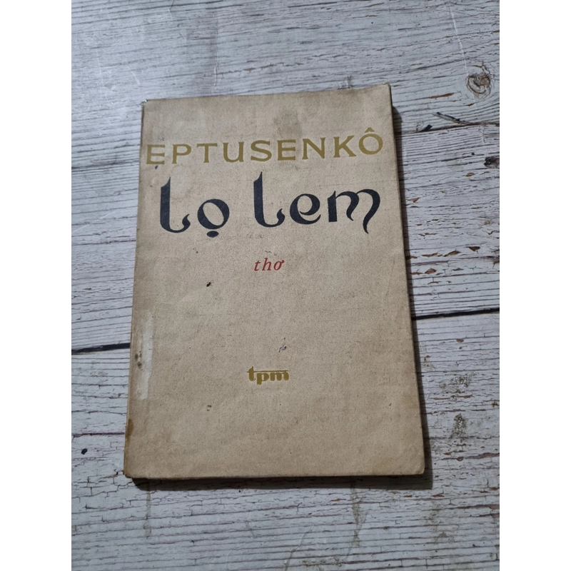 Thơ Lọ Lem | tác giả  Evgueni Evtushenko | Bằng Việt dịch | Vũ Quần Phương giới thiệu 326098