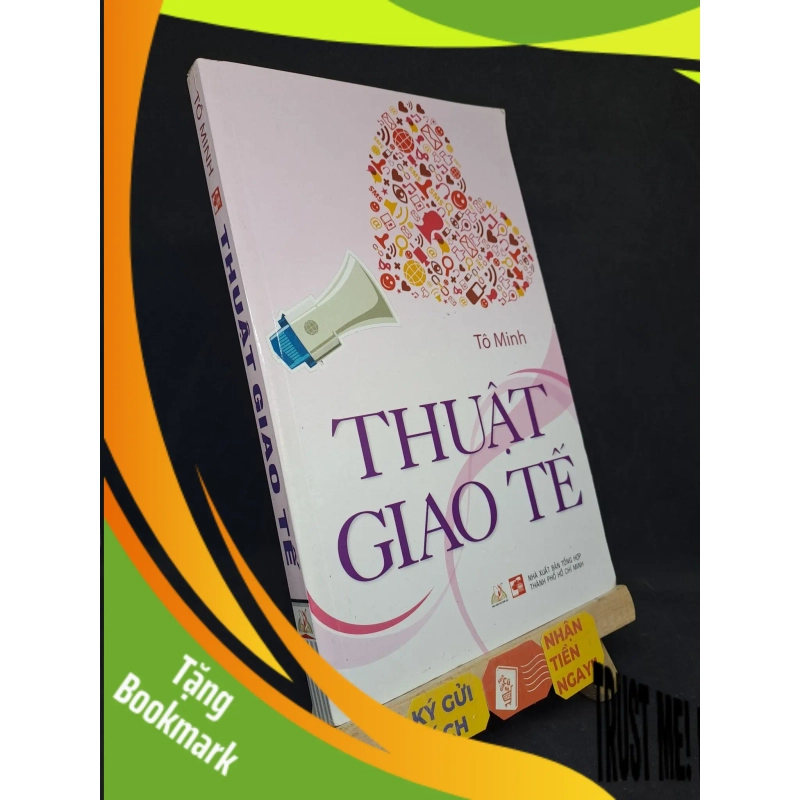 (TẶNG BOOKMARK) Thuật giao tế - Tô Minh 2012 mới 90% ố nhẹ RBK2306 953492