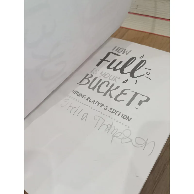 How full is your bucket? - Tom Rath, Audra Wallace 714186