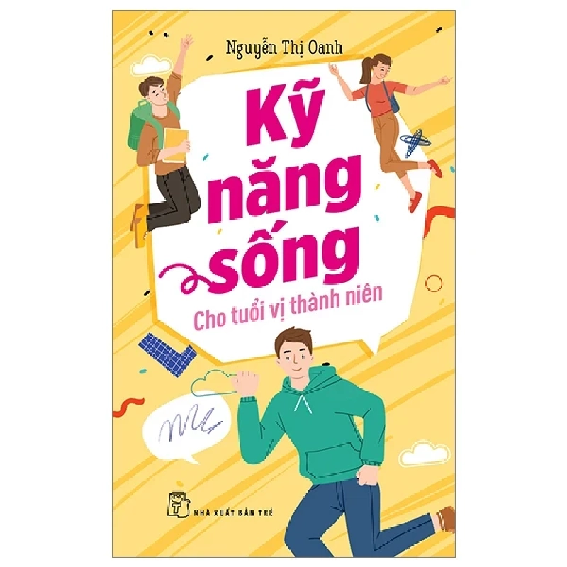 Kỹ Năng Sống Cho Tuổi Vị Thành Niên - Nguyễn Thị Oanh (Mới 100%) Giáo dục trẻ tuổi teen, NXB Trẻ - SÁCH ĐẠI HỌC 483138