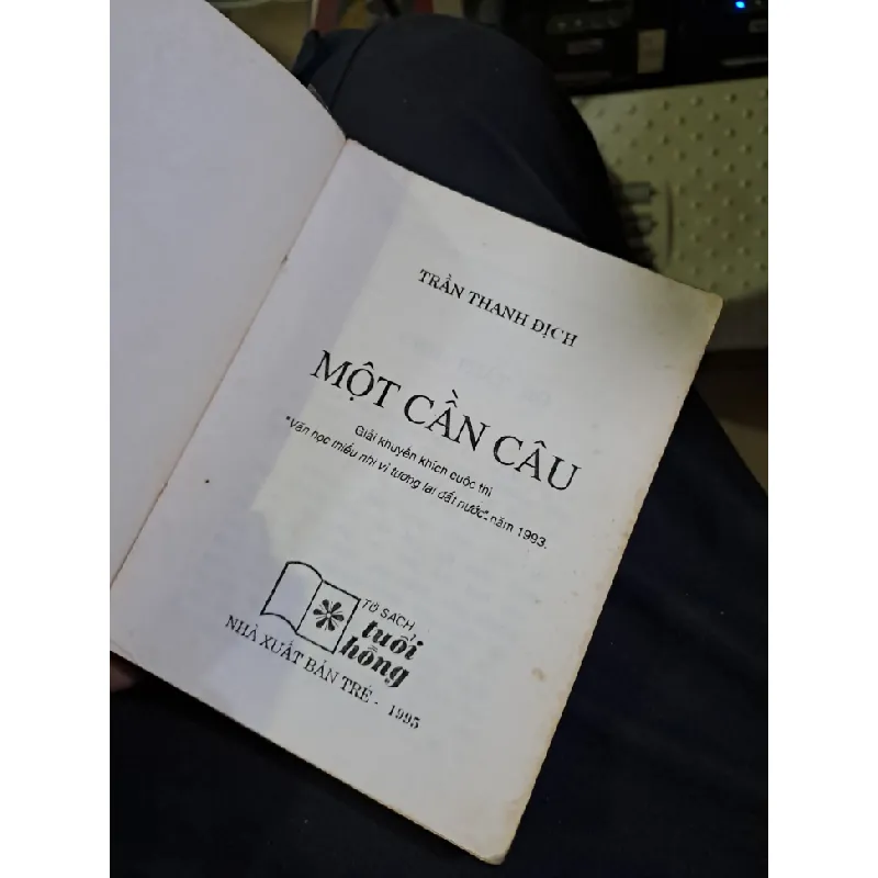 Một cần câu giải van học thiếu nhi vì tương lai Trần Thanh Địch mới 80% ố 1995 Văn học Việt Nam HCM1709 560037