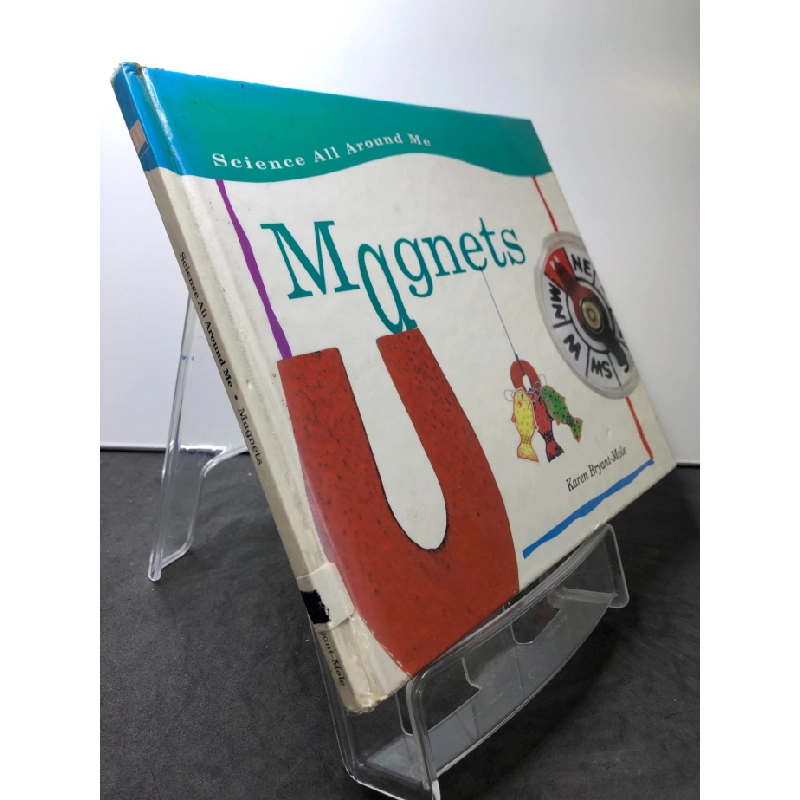 [Phiên Chợ Sách Cũ] Magnets Science All Around Me (Bìa Cứng) Karen Bryant-Mole 1704 437864