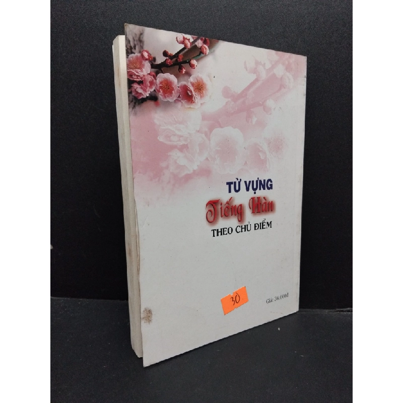 Từ Vựng Tiếng Hàn Theo Chủ Điểm mới 80% ố nhẹ 2011 HCM0107 Đặng Quang Hiển HỌC NGOẠI NGỮ 191078