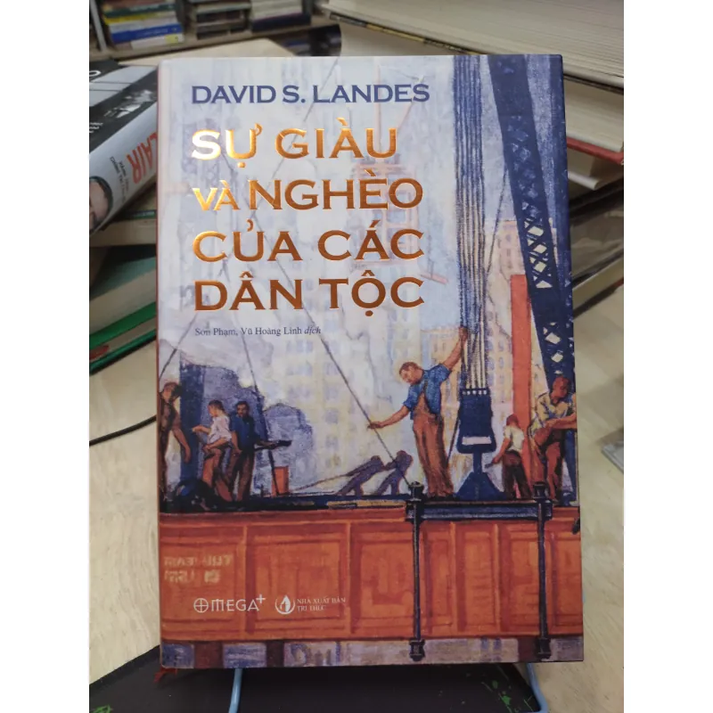 Sách: Sự giàu và nghèo của các dân tộc - TG: David S. Landes (B2) 756764