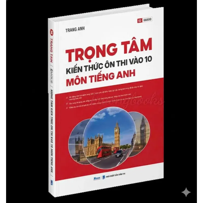 Sách Trọng tâm kiến thức ôn thi vào lớp 10 môn Tiếng anh cô Trang Anh Moonbook 976078