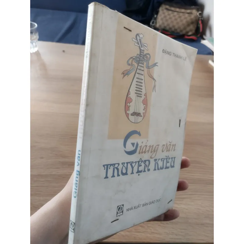 sách Giảng văn TRUYỆN KIỀU. 
Tác giả: Đặng Thanh Lê.
 958429