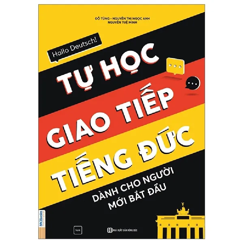 Hallo Deutsch! Tự Học Giao Tiếp Tiếng Đức Dành Cho Người Mới Bắt Đầu (2025) - Đỗ Tùng, Nguyễn Thị Ngọc Anh, Nguyễn Tuệ Minh 1033701