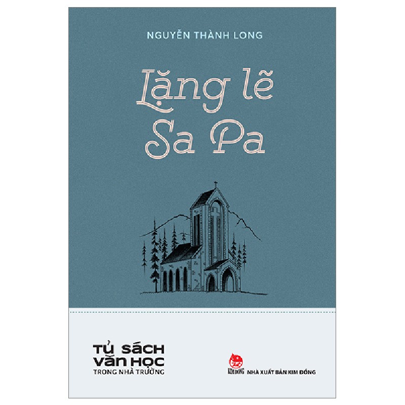 Tủ Sách Văn Học Trong Nhà Trường - Lặng Lẽ Sa Pa - Nguyễn Thành Long 144324