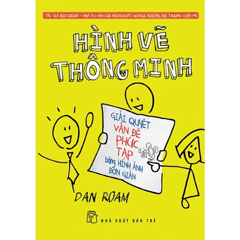 Hình Vẽ Thông Minh (Tái Bản) (Dan Roam) 525304
