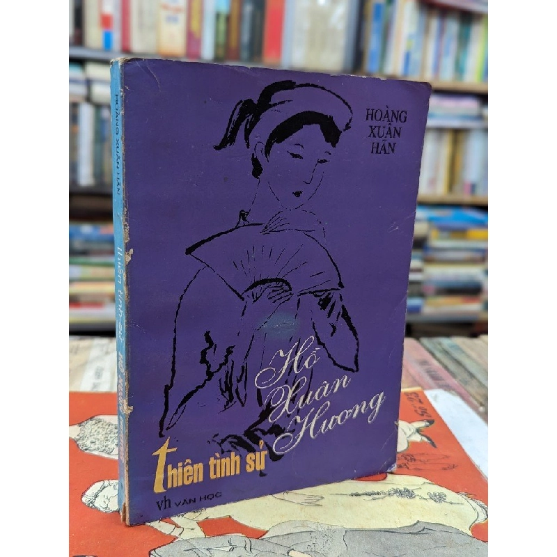 Thiên tình sử Hồ Xuân Hương - Hoàng Xuân Hãn 127223
