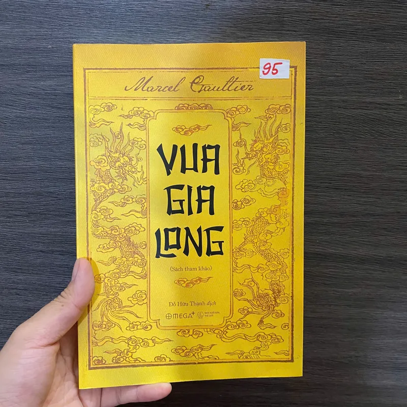 VUA GIA LONG – Marcel Gaultier – Đỗ Hữu Thạnh dịch - Omega#HATRA 628499