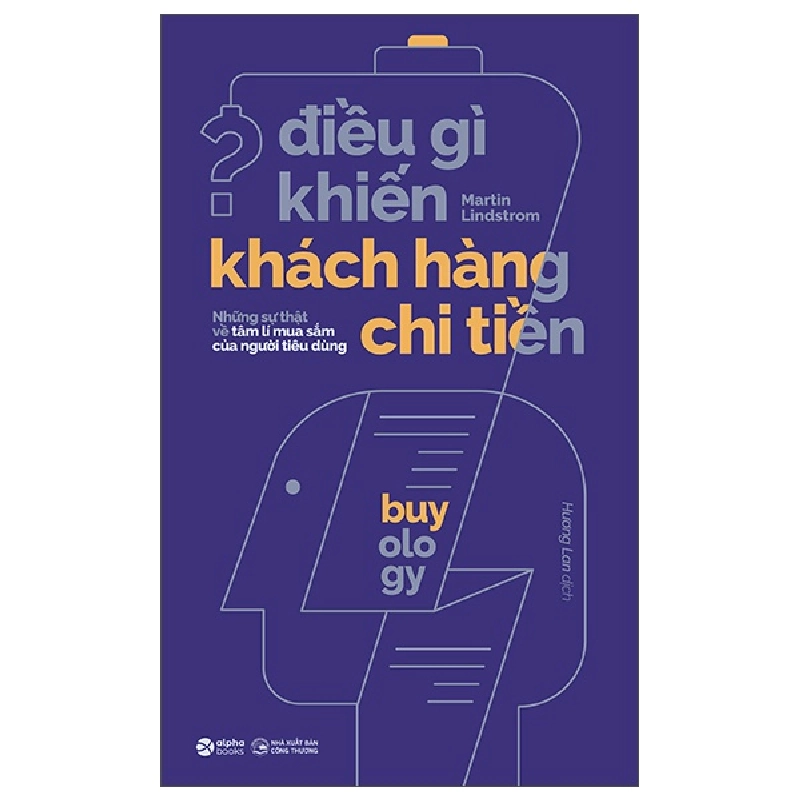 Điều Gì Khiến Khách Hàng Chi Tiền? - Martin Lindstrom 294608