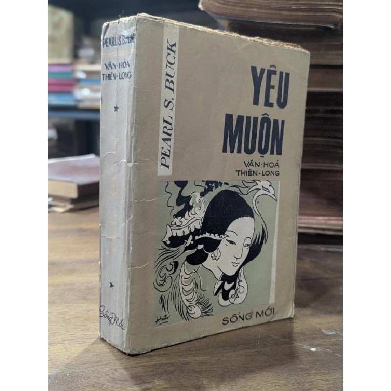 Yêu muộn - Pearl S.Buck ( bản dịch Văn Hoà và Thiên Long ) 999878