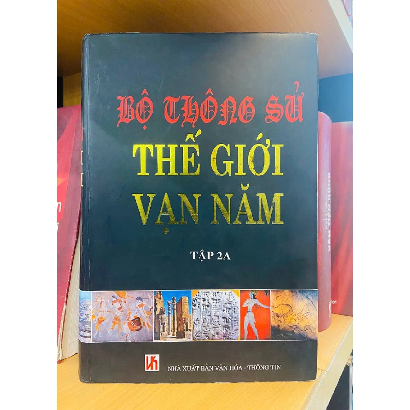 Bộ thông sử thế giới Vạn Năm tập 2A 1008685