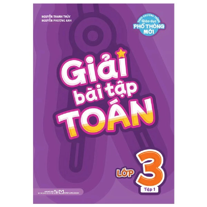 Bộ Giải Bài Tập Toán Lớp 3 - Tập 1 (2025) - Nguyễn Thanh Thủy, Nguyễn Phương Anh 700097
