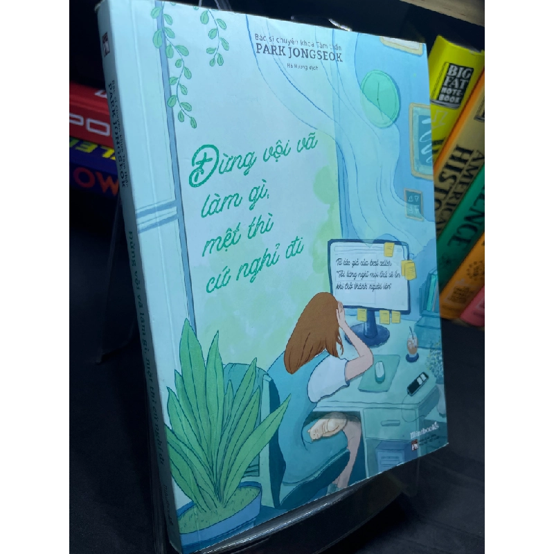 Đừng vội vã làm gì mệt thì cứ nghỉ đi 2021 mới 90% Park Jongseok HPB2205 SÁCH VĂN HỌC 459367