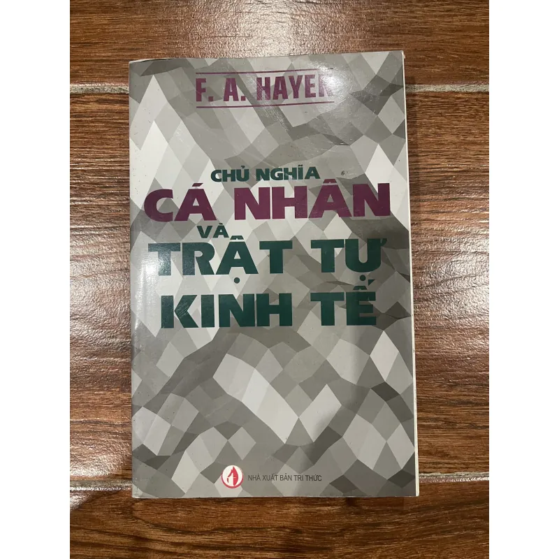 Chủ nghĩa cá nhân và trật tự kinh tế - F. A. Hayek (6) 963686